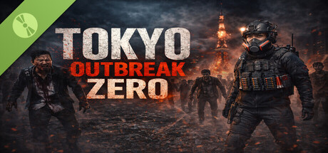 Tokyo Outbreak: Zero Demo