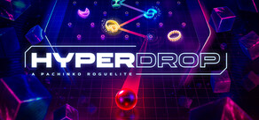 HYPERDROP: A Pachinko Roguelite