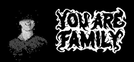 You Are Family — Steam header
