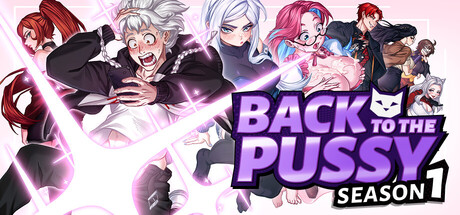 Back to the Pussy - Season 1 — Steam header