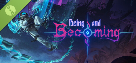 Being and Becoming Demo