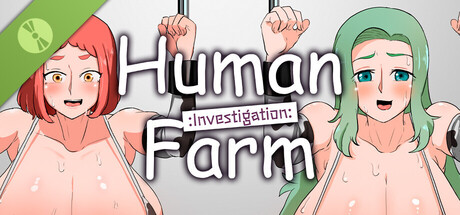 Human Farm : Investigation : Demo