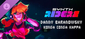 Synth Riders: Danny Baranowsky - "Konga Conga Kappa"