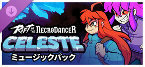 Rift of the NecroDancer:Celeste ミュージックパック
