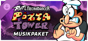 Rift of the NecroDancer: Pizza Tower-Musikpaket
