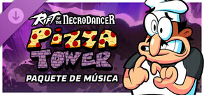 Rift of the NecroDancer: Paquete de música de Pizza Tower