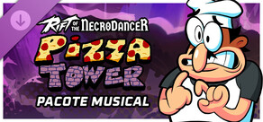 Rift of the NecroDancer: Pacote Musical Pizza Tower