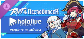 Rift of the NecroDancer: Paquete de música de hololive
