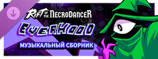 Rift of the NecroDancer: Музыкальный сборник Everhood