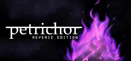 Petrichor: Reverie Edition — Steam header