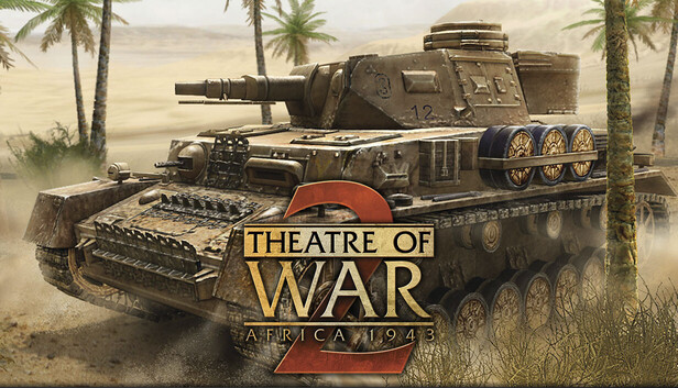 Theatre of War 2: Africa 1943 on Steam