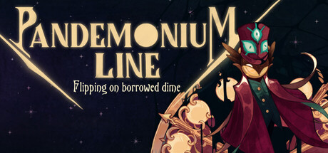 Pandemonium Line: Flipping on Borrowed Dime