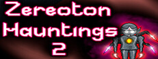 Zereoton Hauntings 2
