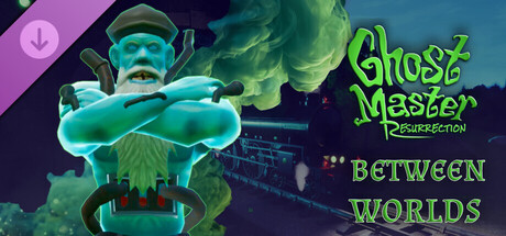 Ghost Master: Resurrection | Between Worlds