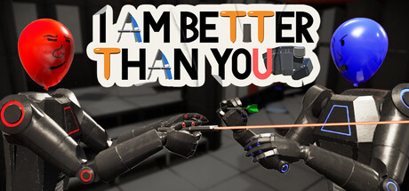 I Am Better Than You