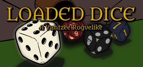 Loaded Dice - A Yahtzee Roguelike