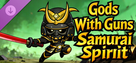 Gods with Guns : Samurai Spirit