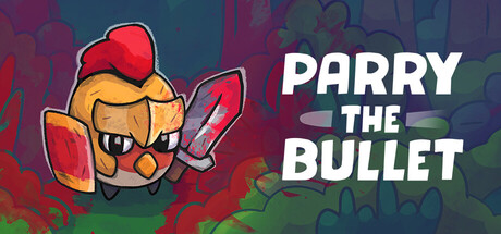 Parry the Bullet — Steam header