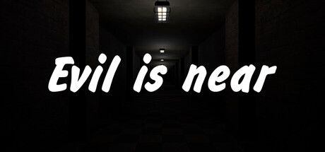 Evil is near