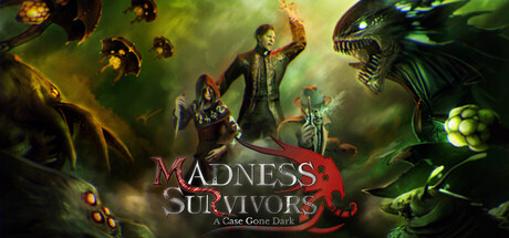 Madness Survivors: A Case Gone Dark