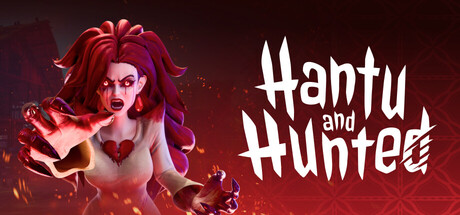 Hantu and Hunted