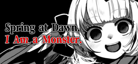 春はあけぼの、我はバケモノ。 - Spring at Dawn, I Am a Monster. — Steam header