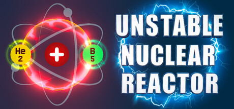 Unstable Nuclear Reactor