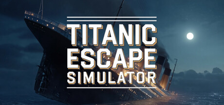 Titanic Escape Simulator™ — Steam header