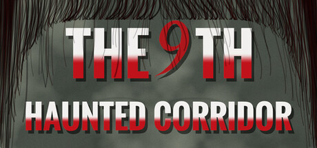 The 9th Haunted Corridor — Steam header