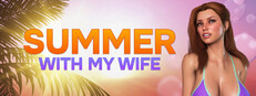 SUMMER WITH MY WIFE
