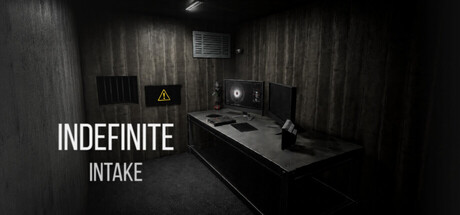 Indefinite: Intake