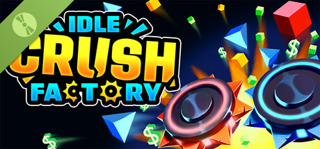 Idle Crush Factory Demo