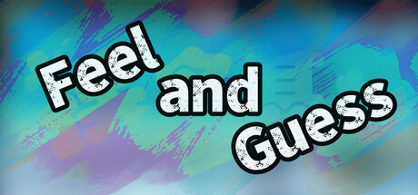 Feel and Guess