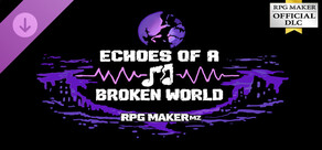 RPG Maker MZ - Echoes of a Broken World