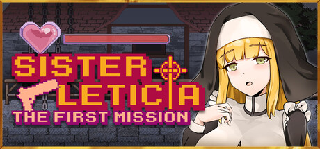 Sister Leticia: The First Mission!