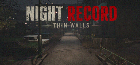 Night Record: Thin Walls