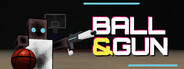 Ball & Gun