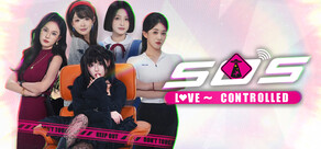 SOS! Love~Controlled