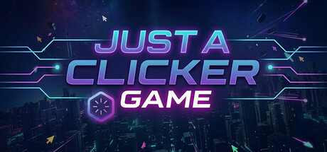 Just a Clicker Game