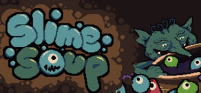 Slime Soup