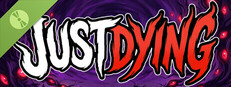 Just Dying Demo