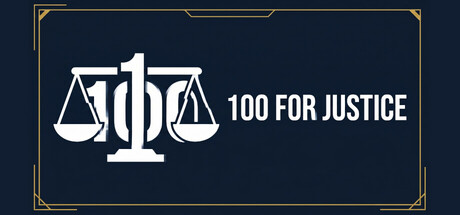 100 for Justice — Steam header