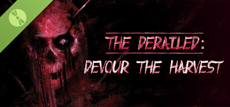 The Derailed: Devour the Harvest Demo