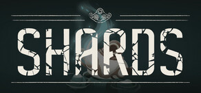 Shards