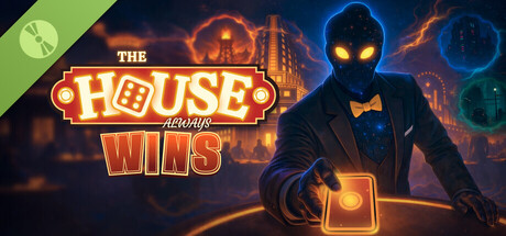 The House Always Wins Demo