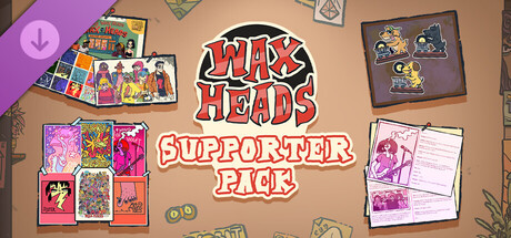 Wax Heads - Supporter Pack