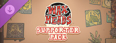 Wax Heads - Supporter Pack