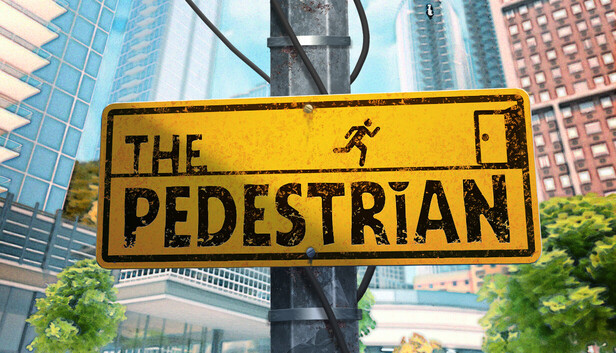 Steam：The Pedestrian