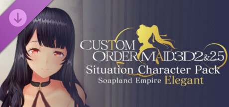 CUSTOM ORDER MAID 3D2 & 2.5 Situation Character Pack Soapland Empire Elegant