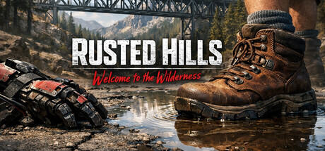 Rusted Hills: Welcome to the Wilderness